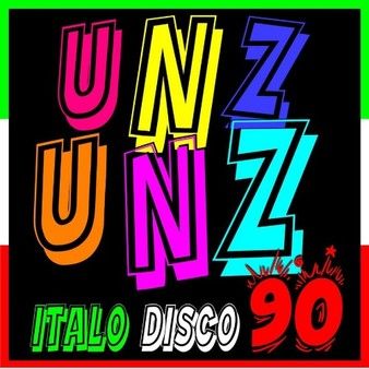 Unz Unz - Italo Disco 90 (2021) MP3 [320 kbps]
