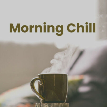 Various Artists - Morning Chill (2023) Mp3 320kbps