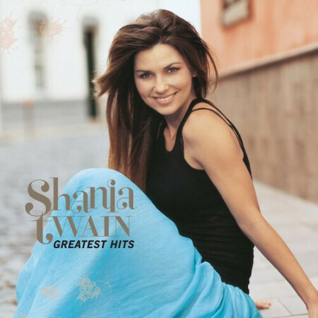 Shania Twain - Greatest Hits (International _ Remastered) (2023) ...