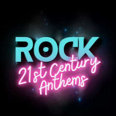 Various Artists - Rock 21st Century Anthems (2023) Mp3 320kbps