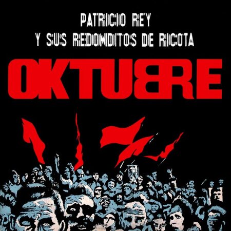 Patricio Rey y sus Redonditos de Ricota - Oktubre (1986) Mp3 320kbps