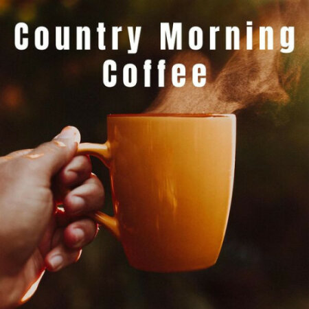 Various Artists - Country Morning Coffee (2023) Mp3 320kbps