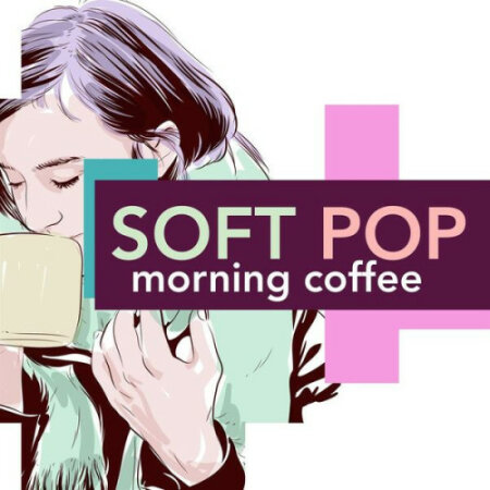 Various Artists - Soft Pop Morning Coffee (2023) Mp3 320kbps