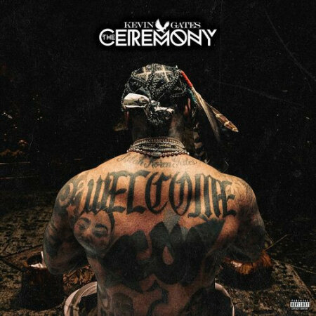 Kevin Gates - The Ceremony (2024) Mp3 320kbps