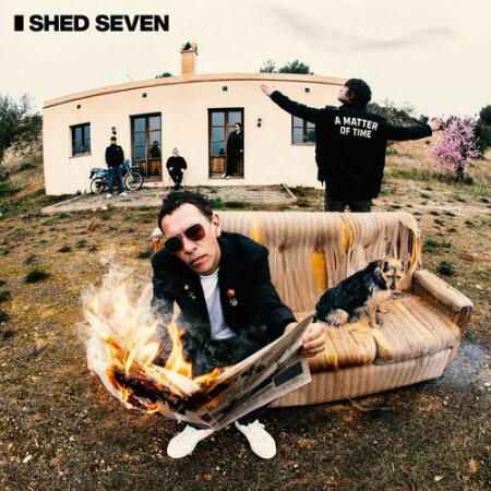 Shed Seven - A Matter of Time (2024) Mp3 320kbps