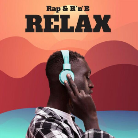 Various Artists - Rap & R'n'B Relax (2024) Mp3 320kbps