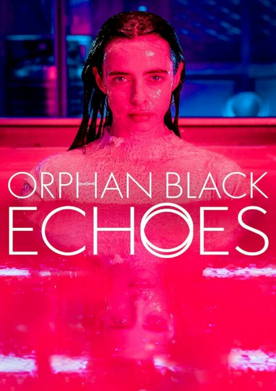 Orphan Black Echoes T1