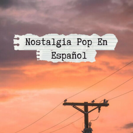 Various Artists - Nostalgia pop en español (2323) Mp3 320kbps