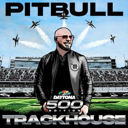 Pitbull - Trackhouse (Daytona 500 Edition) (2024) Mp3 320kbps