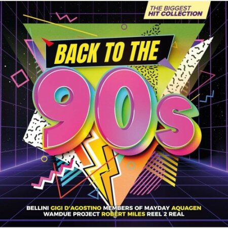 Various Artists - Back To The 90s- The Biggest Hit Collection (2024) Mp3 320kbps