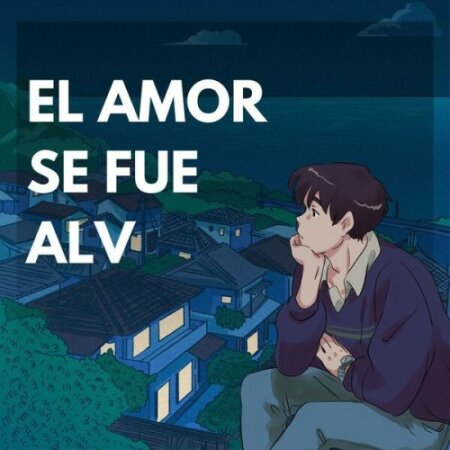 Various Artists - El amor se fue alv (2024) Mp3 320kbps