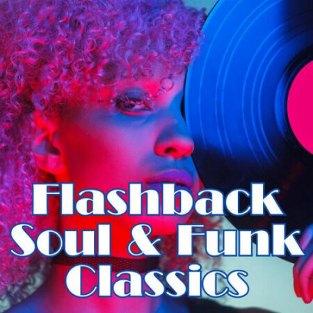 Various Artists - Flashback- Soul & Funk Classics (2024) Mp3 320kbps