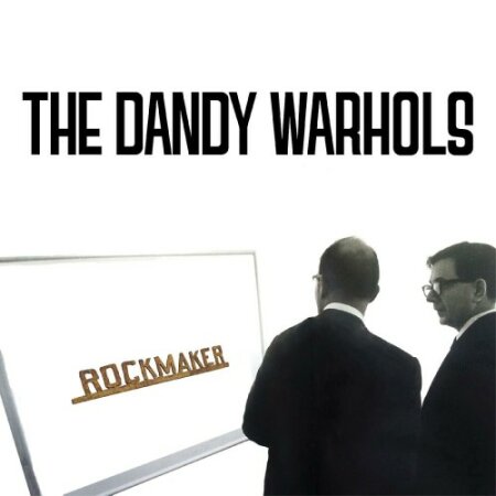 The Dandy Warhols  - ROCKMAKER (2023) Mp3 320kbps