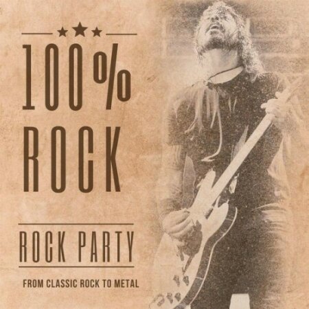 Various Artists - 100% Rock- Rock Hits- From Classic Rock to Metal (2024) Mp3 320kbps