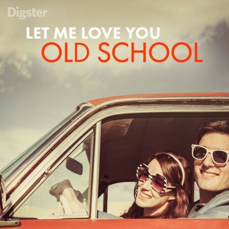 Various Artists - Let Me Love You Old School (2024) Mp3 320kbps
