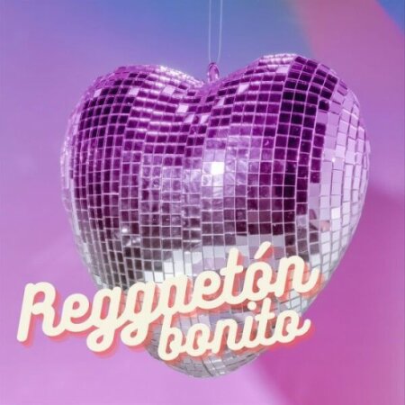 Various Artists - Reggaetón Bonito (2024) Mp3 320kbps