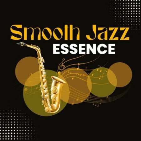 Various Artists - Smooth Jazz Essence (2024) Mp3 320kbps