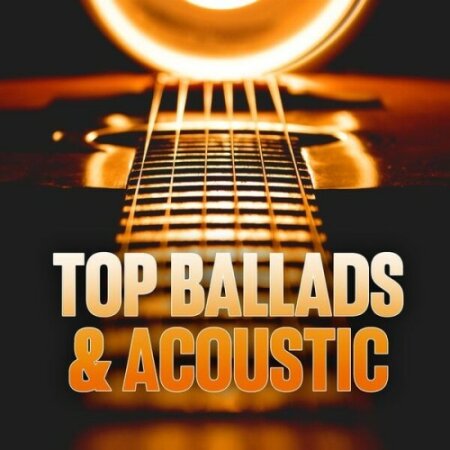Various Artists - Top Ballads & Acoustic (2024) Mp3 320kbps