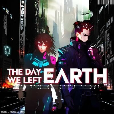 The Day We Left Earth - The Day We Left Earth (2024) Mp3 320kbps
