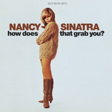 Nancy Sinatra - How Does That Grab You_ (Deluxe) (2024) Mp3 320kbps