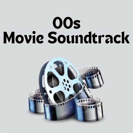 Various Artists - 00s Movie Soundtrack (2024) Mp3 320kbps