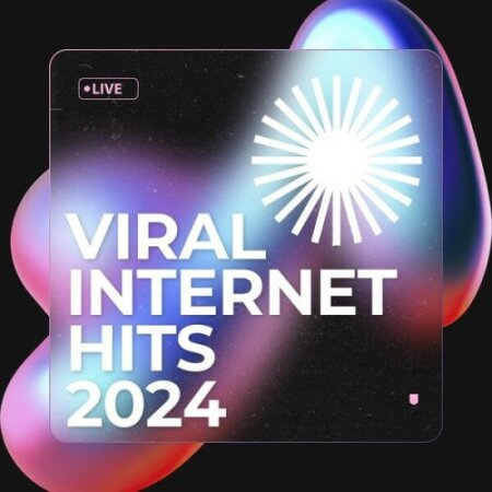Various Artists - VIRAL INTERNET HITS 2024 (2024) Mp3 320kbps
