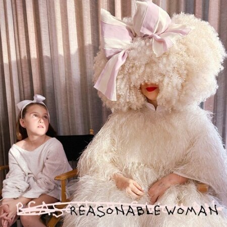Sia - Reasonable Woman (2024) Mp3 320kbps