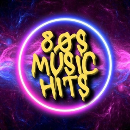 Various Artists - 80s Music Hits – Best 80s Music (2024) Mp3 320kbps