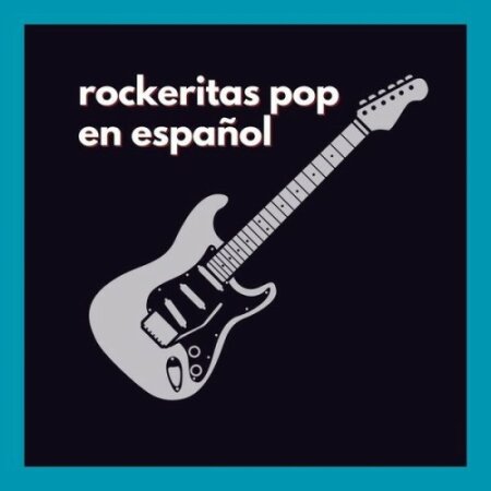 Various Artists - rockeritas pop en español (2024) Mp3 320kbps