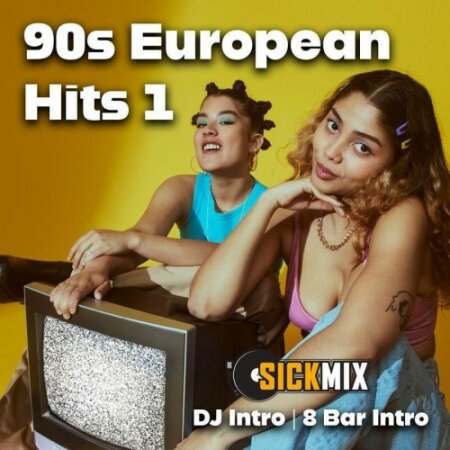 Various Artists - SickMix – 90s European Hits Vol. 1 (2024) Mp3 320kbps
