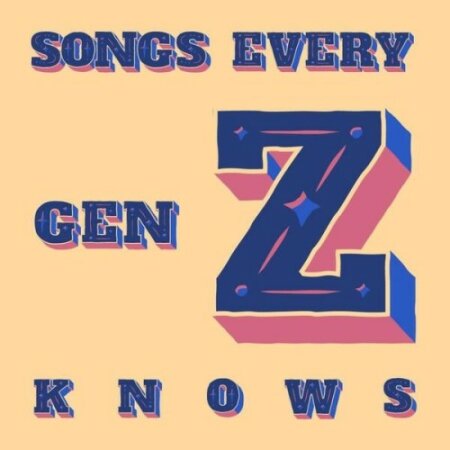 Various Artists - songs every gen z knows (2024) Mp3 320kbps