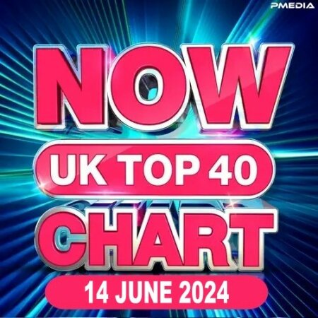NOW UK Top 40 Chart (14-June-2024) Mp3 320kbps