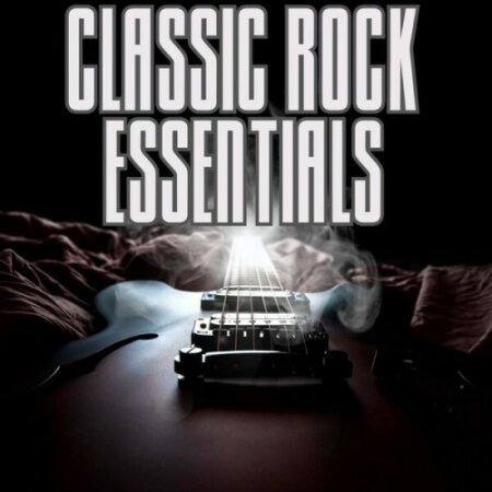 Various Artists - Classic Rock Essentials (2024) Mp3 320kbps