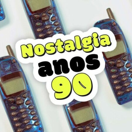 Various Artists - Nostalgia Anos 90 (2024) Mp3 320kbps