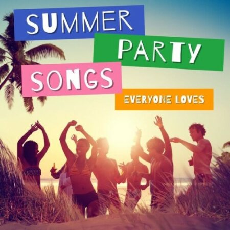 Various Artists - Summer Party Songs Everyone Loves (2024) Mp3 320kbps