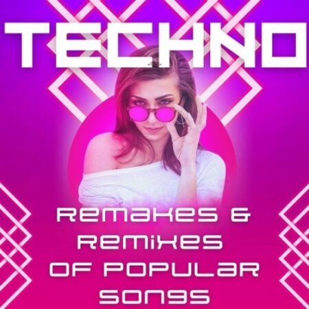 Various Artists - Techno Remakes & Remixes of Popular Songs (2024) Mp3 320kbps