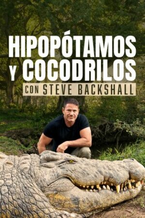 Hipopótamos y cocodrilos con Steve Backshall T1