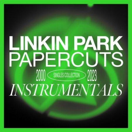 Linkin Park - Papercuts_ Instrumentals (2024) Mp3 320kbps