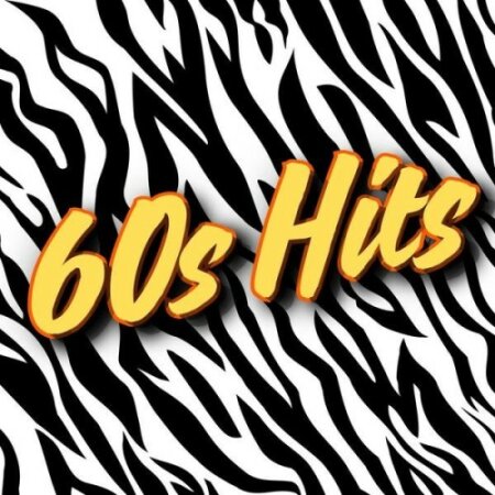 Various Artists - 60s Hits Sixties Greatest Music (2024) Mp3 320kbps