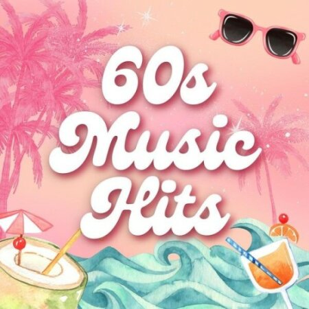 Various Artists - 60s Music Hits (2024) Mp3 320kbps