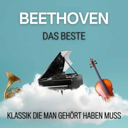 Various Artists - Beethoven Das Beste – Klassik die man gehört haben muss (2024) Mp3 320kbps