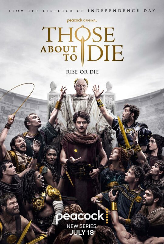 Aquellos a punto de morir (Those About to Die) T1