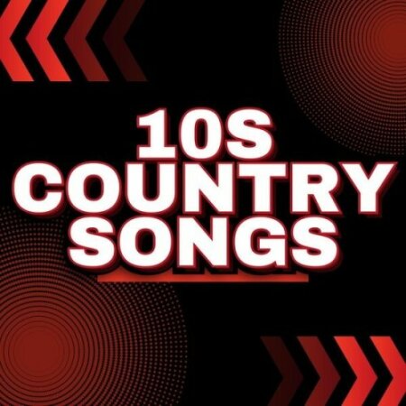 Various Artists - 10s Country Songs (2024) Mp3 320kbps