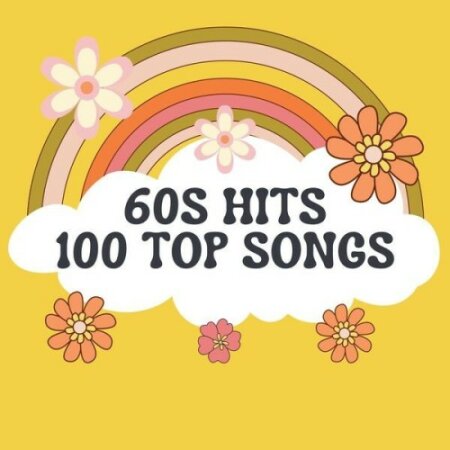 Various Artists - 60s Hits – 100 Top Songs (2024) Mp3 320kbps