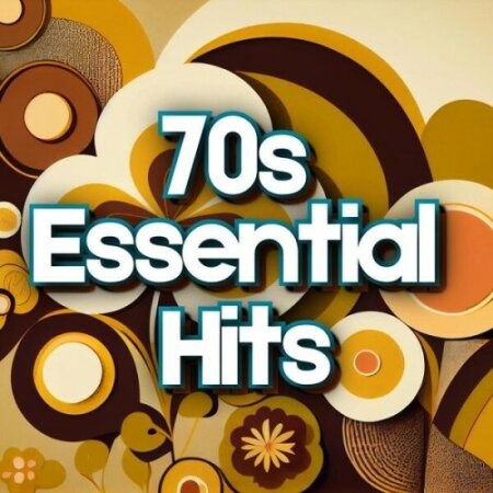 Various Artists - 70s Essential Hits (2024) Mp3 320kbps