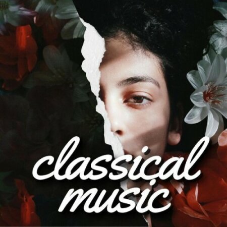 Various Artists - Classical Music 100 Famous Pieces (2024) Mp3 320kbps