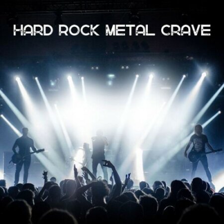 Various Artists - Hard Rock Metal Crave (2024) Mp3 320kbps