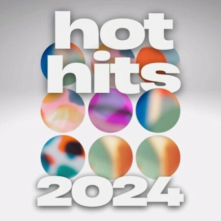 Various Artists - hot hits 2024 (2024) Mp3 320kbps
