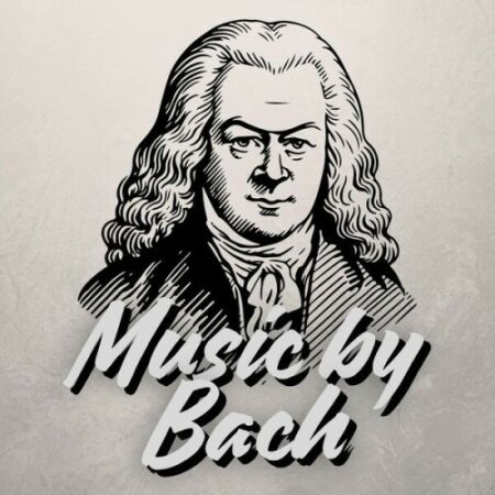 Various Artists - Music by Bach (2024) Mp3 320kbps
