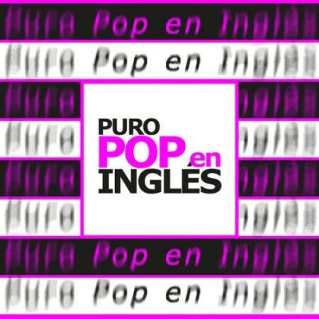 Various Artists - Puro Pop en Inglés (2024) Mp3 320kbps